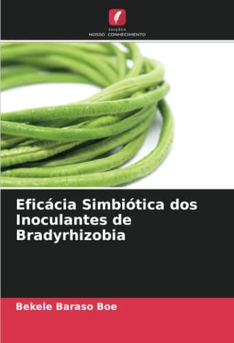 Eficácia Simbiótica dos Inoculantes de Bradyrhizobia