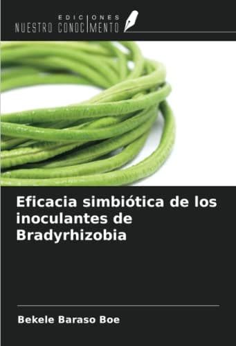 Eficacia simbiótica de los inoculantes de Bradyrhizobia